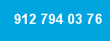912 794 03 76